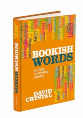 Bookish Words &amp; their Surprising Stories