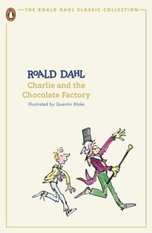 Charlie and the Chocolate Factory (The Roald Dahl Classic Collection)