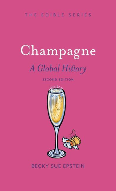 Champagne : A Global History, Second Edition