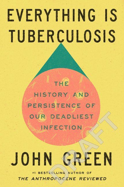 Everything Is Tuberculosis