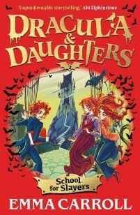 Dracula &amp; Daughters: School for Slayers