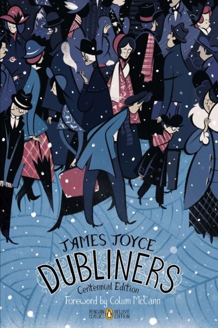 Dubliners : Penguin Classics Deluxe Edition