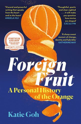Foreign Fruit: A Personal History of the Orange