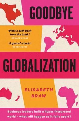 Goodbye Globalization : The Return of a Divided World