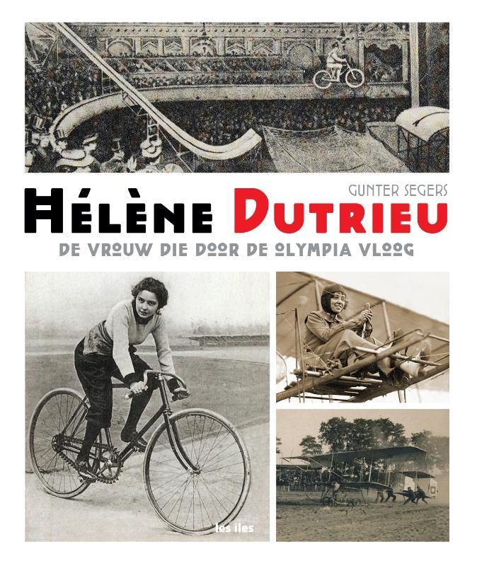 Hélène Dutrieu, de vrouw die door de Olympia vloog