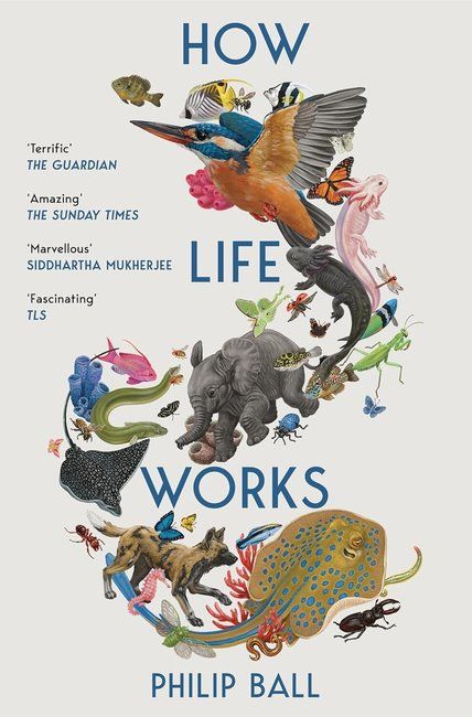 How Life Works: A User's Guide to the New Biology