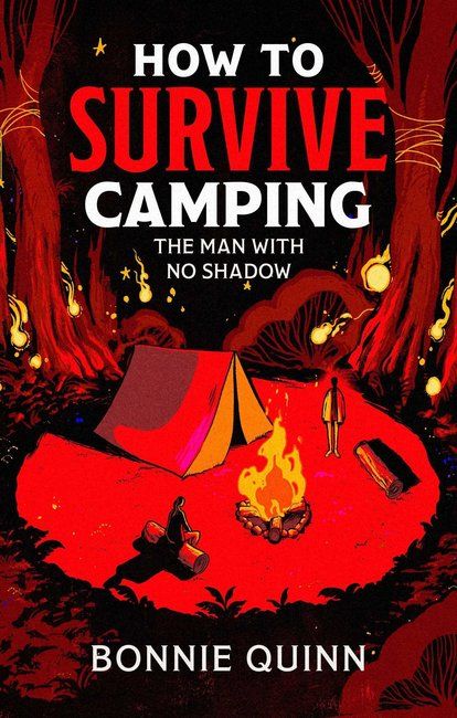 How to Survive Camping: The Man with No Shadow - Volume 1