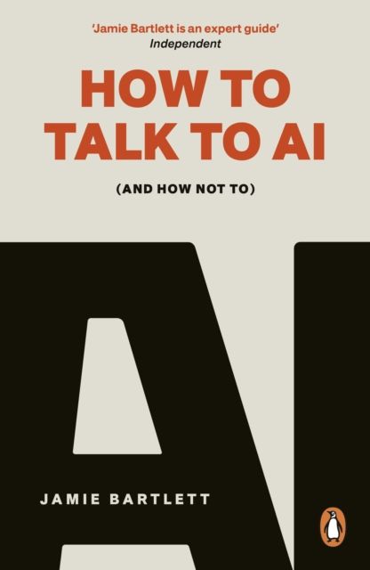 How to Talk to AI : (And How Not To)