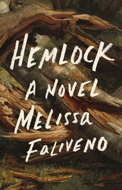 Hemlock : A Novel