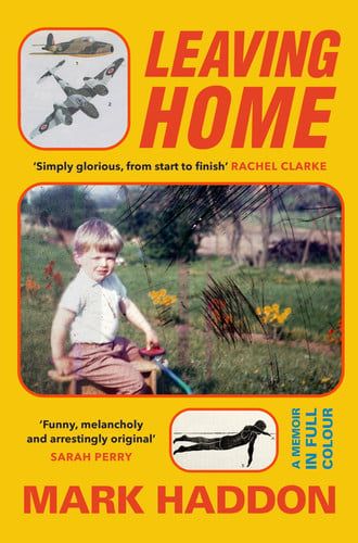 Leaving Home: A Memoir in Full Colour