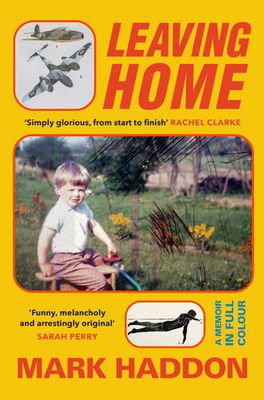Leaving Home: A Memoir in Full Colour
