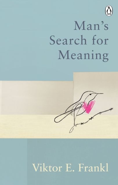 Man's Search for Meaning