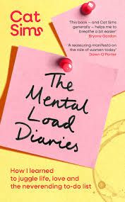 Mental Load Diaries : How I learned to juggle life, love and the neverending to-do list