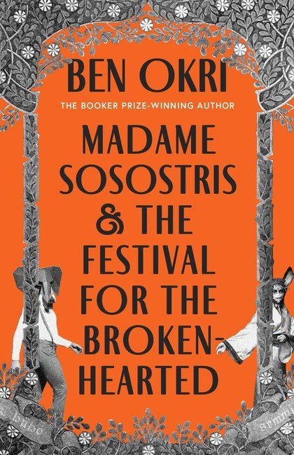 Madame Sosostris &amp; the Festival for the Broken-Hearted