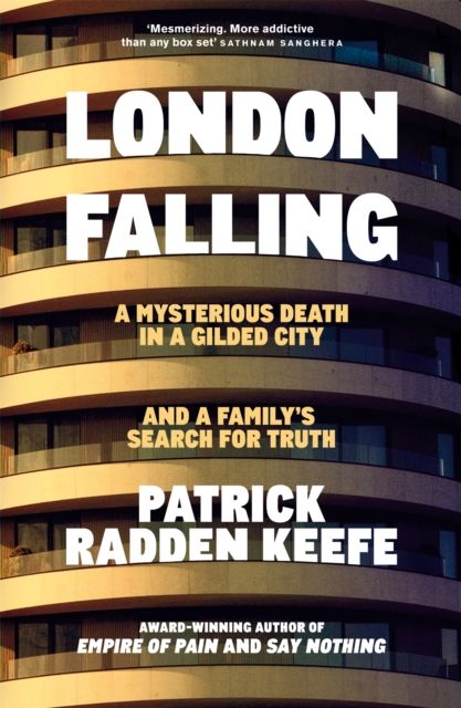 London Falling : A Mysterious Death in a Gilded City and a Family’s Search for Truth