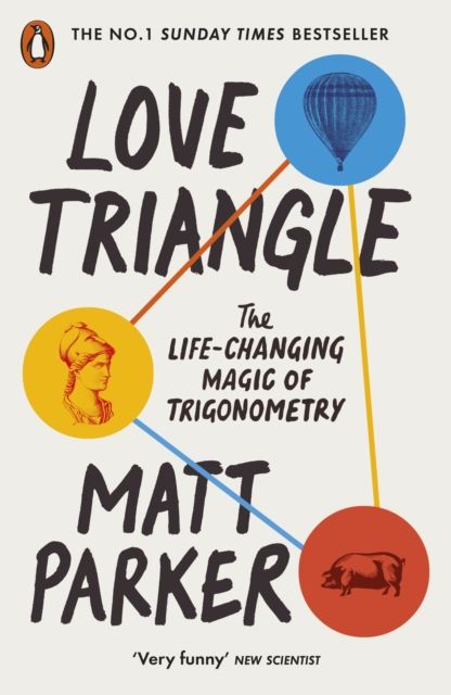 Love Triangle : The Life-changing Magic of Trigonometry