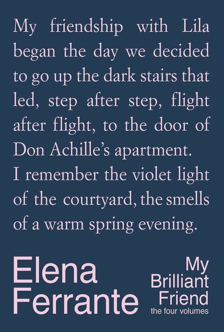 My Brilliant Friend: The Four Volumes
