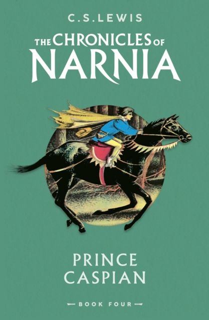 Prince Caspian : The Chronicles of Narnia 4