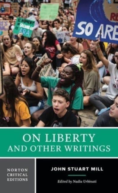 On Liberty and Other Writings (A Norton Critical Edition)