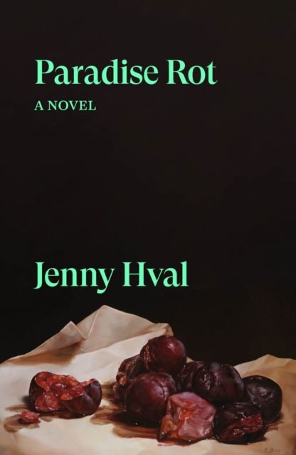 Paradise Rot : A Novel
