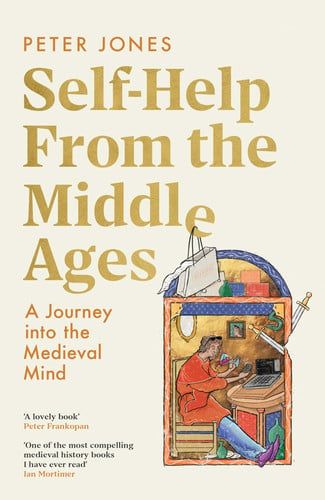 Self-Help From the Middle Ages: A Journey Into the Medieval Mind