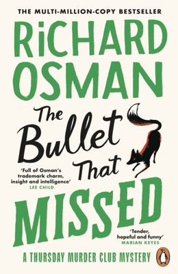 The Bullet That Missed (The Thursday Murder Club 3)