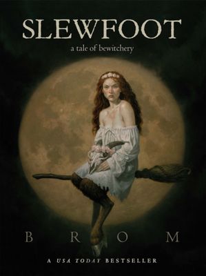 Slewfoot : A Tale of Bewitchery