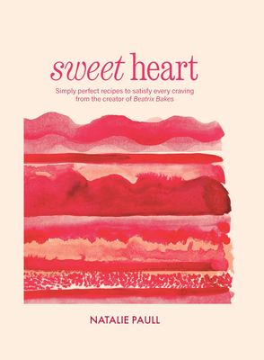 Sweet Heart : Simply perfect recipes to satisfy every craving