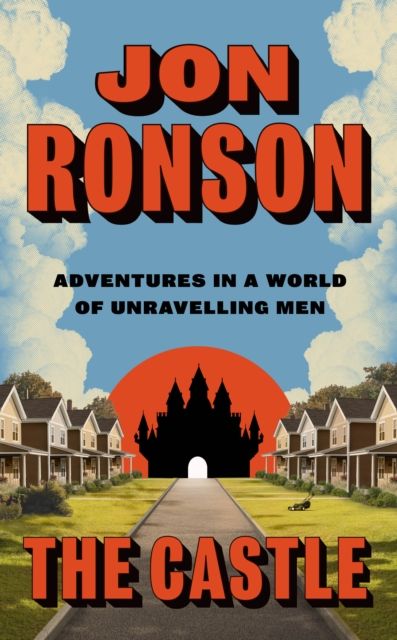 The Castle : Adventures in a World of Unravelling Men-1