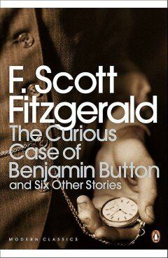The curious case of Benjamin Button and six other stories