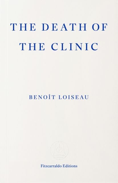 The Death of the Clinic