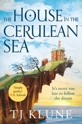 The House in the Cerulean Sea (Cerulean Chronicles 1)