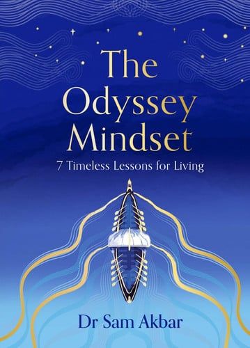 The Odyssey Mindset : 7 Timeless Lessons for Living