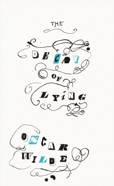 The Decay Of Lying