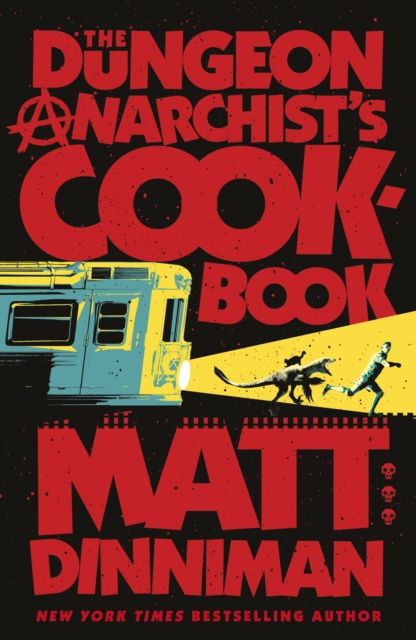 The Dungeon Anarchist's Cookbook (Dungeon Crawler #3)