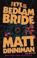 The Eye of the Bedlam Bride (Dungeon Crawler Carl #6)