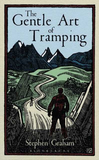 The Gentle Art Of Tramping