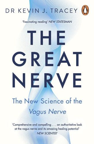 The Great Nerve: The New Science of the Vagus Nerve