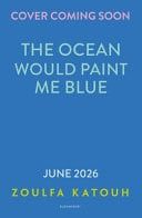 The Ocean Would Paint Me Blue-1