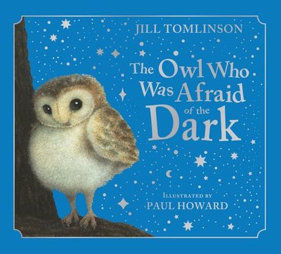 The Owl Who Was Afraid of the Dark