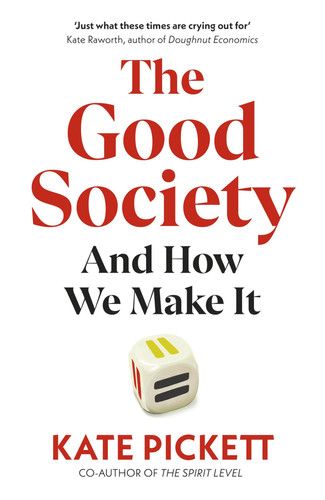 The Good Society: And How We Make It