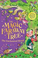 The Magic Faraway Tree: The Enchanted Wood : Book 1