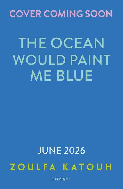 The Ocean Would Paint Me Blue