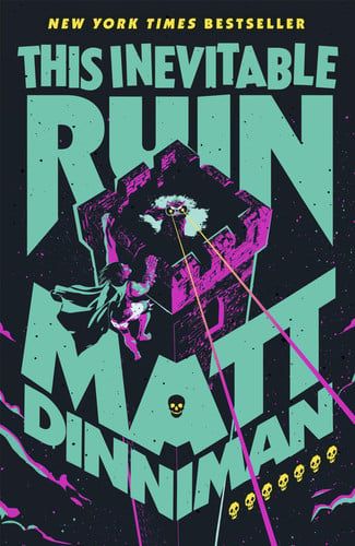 This Inevitable Ruin (Dungeon Crawler #7)
