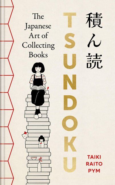 Tsundoku: The Japanese Art of Collecting Books