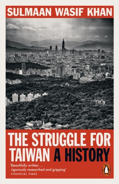 The Struggle for Taiwan : A History