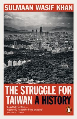The Struggle for Taiwan : A History