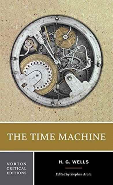 The Time Machine (Norton Critical Edition)