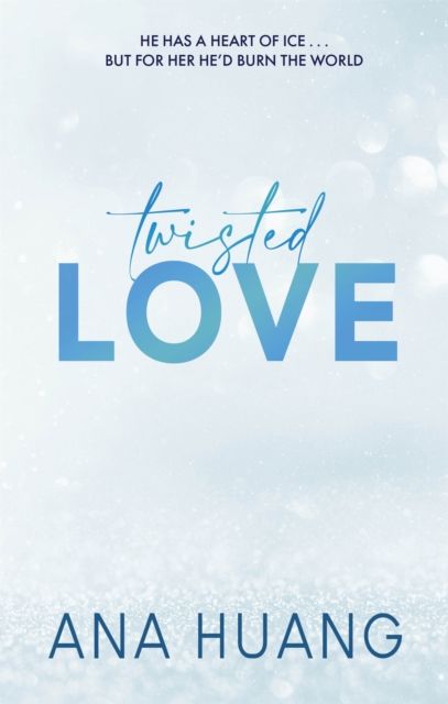Twisted Love (Twisted Series #1)