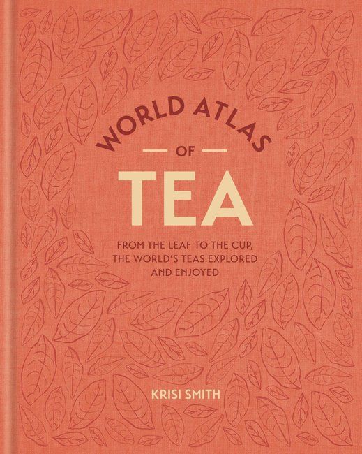 The World Atlas of Tea